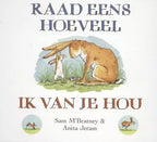 Raad eens hoeveel ik van je hou – Luxe kartonboek – 2+